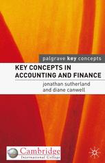 Key Concepts In Accounting And Finance Jonathan Sutherland Diane Canwell Auth