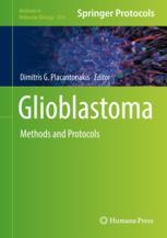 Glioblastoma Methods And Protocols 1st Edition Dimitris G Placantonakis Eds