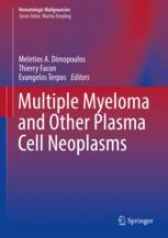 Multiple Myeloma And Other Plasma Cell Neoplasms 1st Edition Meletios A Dimopoulos