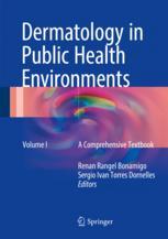 Dermatology In Public Health Environments A Comprehensive Textbook 1st Edition Renan Rangel Bonamigo