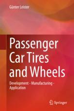 Passenger Car Tires And Wheels Development Manufacturing Application 1st Edition Gnter Leister Auth