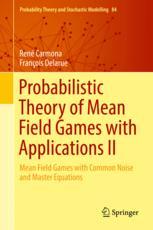 Probabilistic Theory Of Mean Field Games With Applications Ii Mean Field Games With Common Noise And Master Equations 1st Edition Ren Carmona