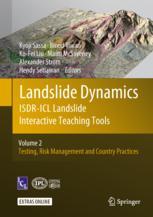 Landslide Dynamics Isdricl Landslide Interactive Teaching Tools Volume 2 Testing Risk Management And Country Practices 1st Edition Kyoji Sassa