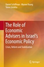 The Role Of Economic Advisers In Israels Economic Policy Crises Reform And Stabilization 1st Edition Daniel Schiffman