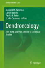 Dendroecology Treering Analyses Applied To Ecological Studies 1st Edition Mariano M Amoroso