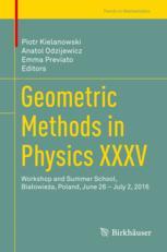 Geometric Methods In Physics Xxxv Workshop And Summer School Biaowiea Poland June 26 July 2 2016 1st Edition Piotr Kielanowski