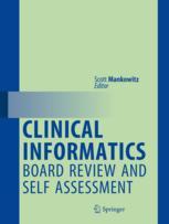 Clinical Informatics Board Review And Self Assessment 1st Edition Scott Mankowitz Eds