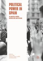 Political Power In Spain The Multiple Divides Between Mps And Citizens 1st Edition Xavier Coller
