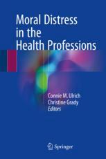 Moral Distress In The Health Professions 1st Edition Connie M Ulrich