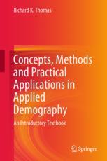 Concepts Methods And Practical Applications In Applied Demography An Introductory Textbook 1st Edition Richard K Thomas Auth