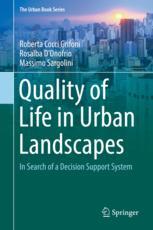 Quality Of Life In Urban Landscapes In Search Of A Decision Support System 1st Edition Roberta Cocci Grifoni