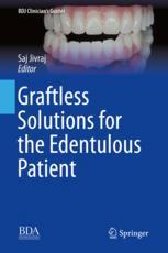 Graftless Solutions For The Edentulous Patient 1st Edition Saj Jivraj Eds
