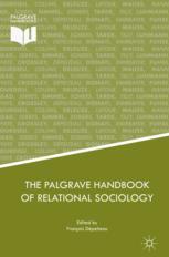 The Palgrave Handbook Of Relational Sociology 1st Edition Franois Dpelteau Eds