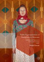 Public Representations Of Immigrants In Museums Exhibition And Exposure In France And Germany 1st Edition Yannik Porsch