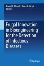 Frugal Innovation In Bioengineering For The Detection Of Infectious Diseases 1st Edition Arvind K Chavali
