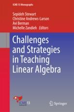 Challenges And Strategies In Teaching Linear Algebra 1st Edition Sepideh Stewart