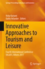 Innovative Approaches To Tourism And Leisure Fourth International Conference Iacudit Athens 2017 1st Edition Vicky Katsoni