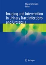 Imaging And Intervention In Urinary Tract Infections And Urosepsis 1st Edition Massimo Tonolini Eds