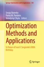 Optimization Methods And Applications In Honor Of Ivan V Sergienkos 80th Birthday 1st Edition Sergiy Butenko