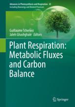 Plant Respiration Metabolic Fluxes And Carbon Balance 1st Edition Guillaume Tcherkez
