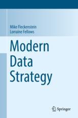 Modern Data Strategy 1st Edition Mike Fleckenstein Lorraine Fellows Auth