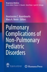 Pulmonary Complications Of Nonpulmonary Pediatric Disorders 1st Edition Anastassios C Koumbourlis