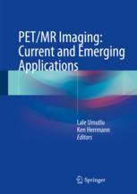 Petmr Imaging Current And Emerging Applications 1st Edition Lale Umutlu