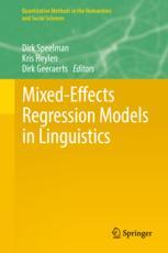 Mixedeffects Regression Models In Linguistics 1st Edition Dirk Speelman