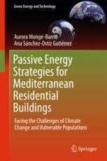 Passive Energy Strategies For Mediterranean Residential Buildings Facing The Challenges Of Climate Change And Vulnerable Populations 1st Edition Aurora Mongebarrio