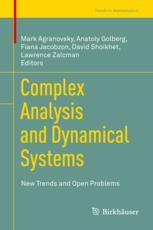 Complex Analysis And Dynamical Systems New Trends And Open Problems 1st Edition Mark Agranovsky