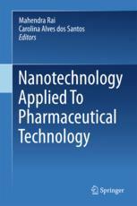 Nanotechnology Applied To Pharmaceutical Technology 1st Edition Mahendra Rai