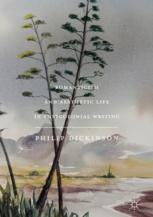 Romanticism And Aesthetic Life In Postcolonial Writing 1st Edition Philip Dickinson Auth