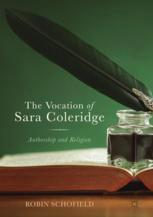 The Vocation Of Sara Coleridge Authorship And Religion 1st Edition Robin Schofield