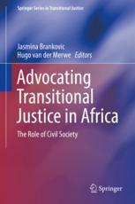 Advocating Transitional Justice In Africa The Role Of Civil Society 1st Edition Jasmina Brankovic
