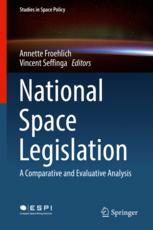 National Space Legislation A Comparative And Evaluative Analysis 1st Edition Annette Froehlich