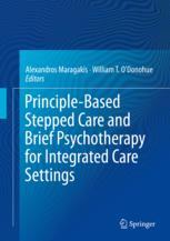 Principlebased Stepped Care And Brief Psychotherapy For Integrated Care Settings 1st Edition Alexandros Maragakis