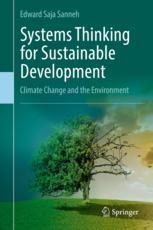 Systems Thinking For Sustainable Development Climate Change And The Environment 1st Edition Edward Saja Sanneh Auth