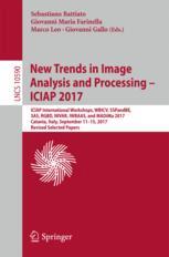 New Trends In Image Analysis And Processing Iciap 2017 Iciap International Workshops Wbicv Sspandbe 3as Rgbd Nivar Iwbaas And Madima 2017 Catania Italy September 1115 2017 Revised Selected Papers 1st Edition Sebastiano Battiato