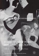 Enlightenment In An Age Of Destruction Intellectuals World Disorder And The Politics Of Empire 1st Edition Christopher Britt