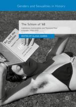 The Schism Of 68 Catholicism Contraception And Humanae Vitae In Europe 19451975 1st Edition Alana Harris Eds