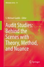 Audit Studies Behind The Scenes With Theory Method And Nuance 1st Edition S Michael Gaddis