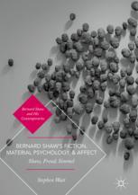 Bernard Shaws Fiction Material Psychology And Affect Shaw Freud Simmel 1st Edition Stephen Watt Auth