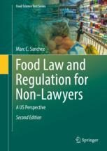 Food Law And Regulation For Nonlawyers A Us Perspective 2nd Edition Marc C Sanchez Auth