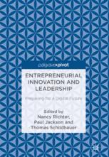 Entrepreneurial Innovation And Leadership Preparing For A Digital Future 1st Edition Nancy Richter