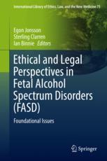 Ethical And Legal Perspectives In Fetal Alcohol Spectrum Disorders Fasd Foundational Issues 1st Edition Egon Jonsson