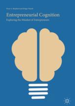 Entrepreneurial Cognition Exploring The Mindset Of Entrepreneurs 1st Edition Dean A Shepherd