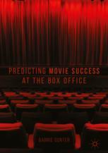 Predicting Movie Success At The Box Office 1st Edition Barrie Gunter