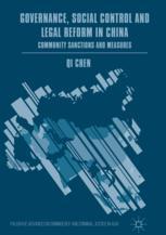 Governance Social Control And Legal Reform In China Community Sanctions And Measures 1st Edition Qi Chen Auth