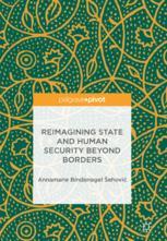 Reimagining State And Human Security Beyond Borders 1st Edition Annamarie Bindenagel Ehovi Auth