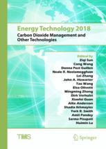 Energy Technology 2018 Carbon Dioxide Management And Other Technologies 1st Edition Ziqi Sun